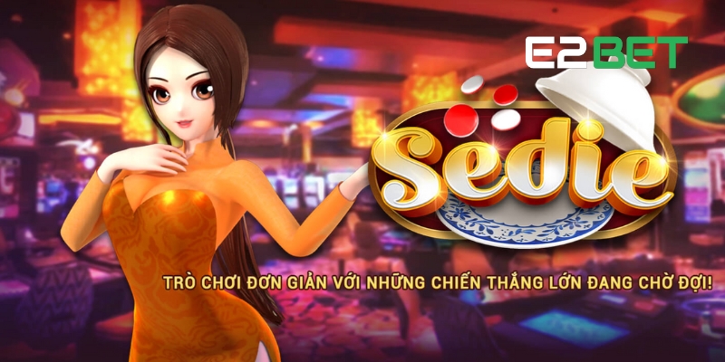 Cách chơi Xóc Đĩa E2BET đơn giản nhưng đầy kịch tính