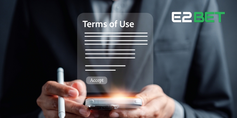 Hậu quả khi vi phạm điều khoản điều kiện E2BET