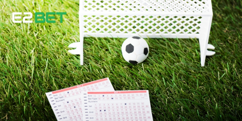 Các loại kèo cược phổ biến tại trang cá độ bóng đá E2BET